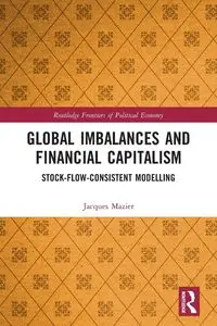 Global Imbalances and Financial Capitalism - Jacques Mazier