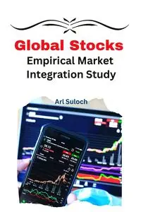 Global Stocks Empirical Market Integration Study - Suloch Arl