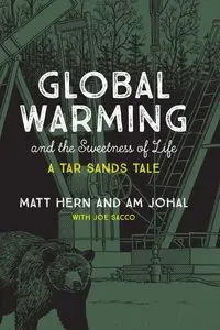 Global Warming and the Sweetness of Life - Matt Hern