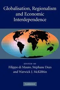 Globalisation, Regionalism and Economic Interdependence - di Mauro Filippo