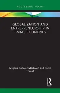 Globalization and Entrepreneurship in Small Countries - Radović-Marković Mirjana