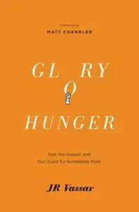 Glory Hunger - Vassar JR