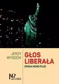 Głos liberała - Jerzy Wysocki