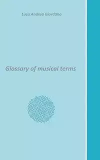 Glossary of musical terms - Andrea Giordano Luca