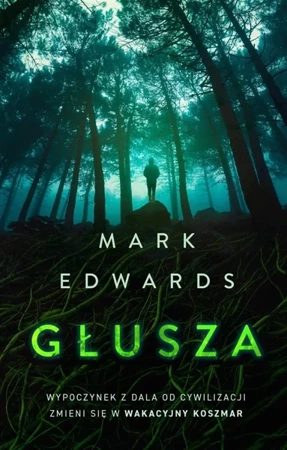 Głusza - Mark Edwards, Agata Suchocka