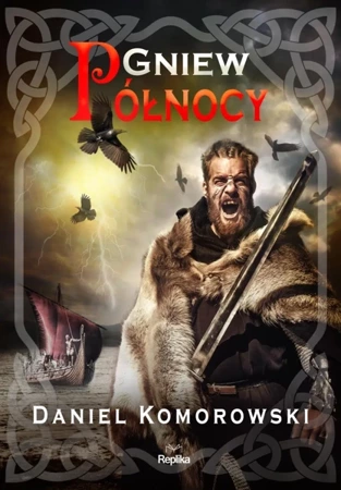 Gniew Północy - Daniel Komorowski