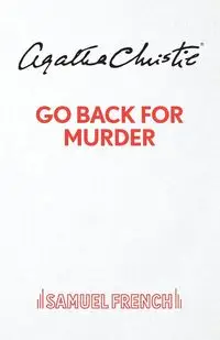 Go Back For Murder - Christie Agatha