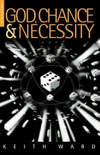 God Chance and Necessity - Ward Keith