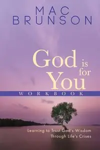 God Is For You Workbook - Mac Brunson