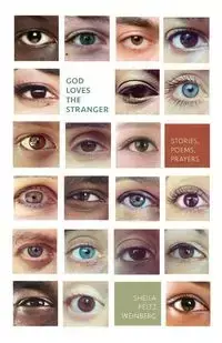 God Loves the Stranger - Sheila Weinberg Peltz