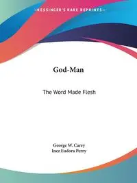 God-Man - Carey George W.