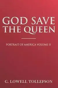 God Save The Queen - Lowell Tollefson G.