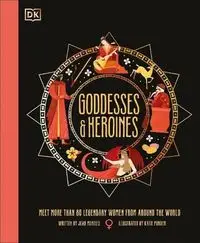 Goddesses and Heroines