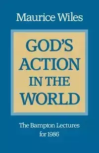 God's Action in the World - Maurice F. Wiles