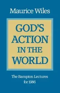 God's Action in the World - Maurice Wiles