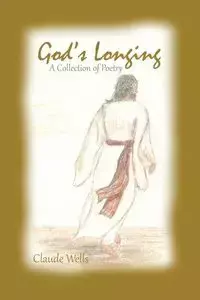 God's Longing - Claude Wells