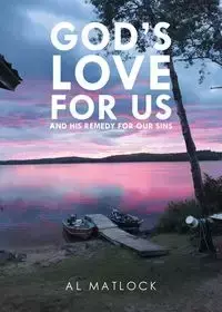 God's Love for Us - Al Matlock