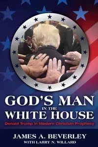 God's Man in the White House - Beverley James