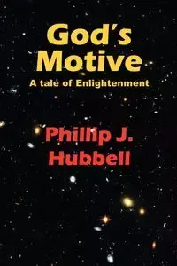 God's Motive - Phillip J. Hubbell