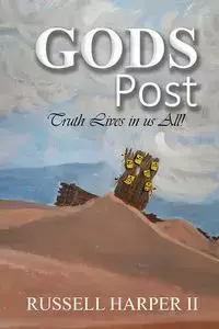 Gods Posts - Russell James Harper II