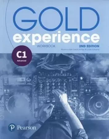 Gold Experience 2nd Edition C1. Workbook - Lynda Edwards, Rhiannon Ball