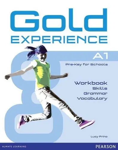 Gold Experience A1 Skills, Grammar, Vocabulary WB - Lucy Frino