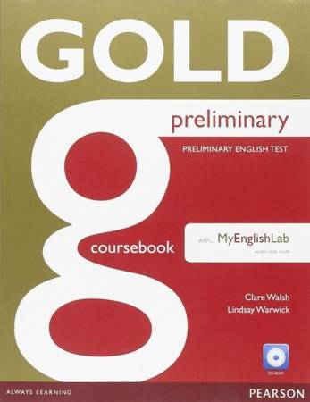 Gold Preliminary CB with CD-rom + MyEnglishLab - Clare Walsh, Lindsay Warwick