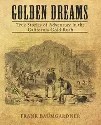 Golden Dreams - Frank Baumgarder