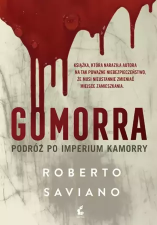 Gomorra. Podróż po imperium kamorry - Roberto Saviano, Alina Pawłowska-Zampino