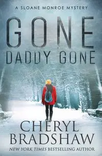 Gone Daddy Gone - Cheryl Bradshaw