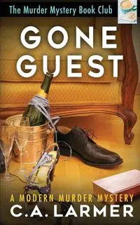 Gone Guest - Larmer C.A.