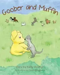 Goober and Muffin - Kelly Lenihan