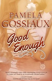 Good Enough - Pamela Gossiaux