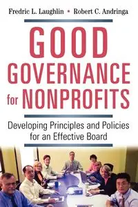 Good Governance for Nonprofits - Frederic L. LAUGHLIN