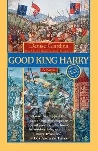 Good King Harry - Denise Giardina