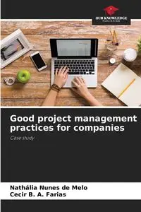 Good project management practices for companies - Nunes de Melo Nathália