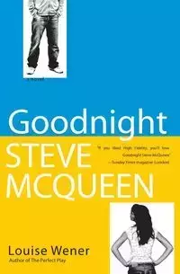 Goodnight Steve McQueen - Louise Wener