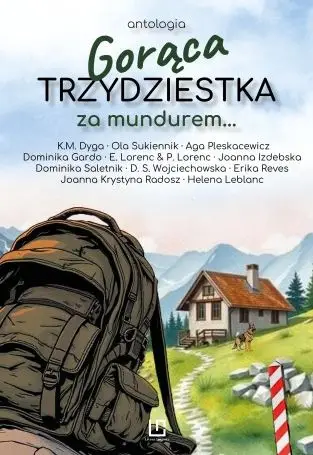 Gorąca trzydziestka. Za mundurem… - Opracowanie zbiorowe