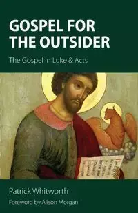 Gospel for the Outsider - Patrick Whitworth