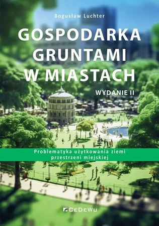 Gospodarka gruntami w miastach - Bogusław Luchter