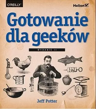 Gotowanie dla geeków - Jeff Potter