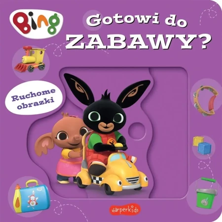 Gotowi do zabawy? Bing. Ruchome obrazki - praca zbiorowa