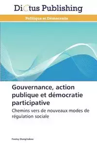 Gouvernance, action publique et démocratie participative - DIANGITUKWA-F