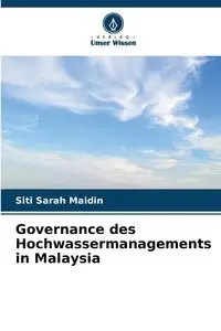 Governance des Hochwassermanagements in Malaysia - Sarah Maidin Siti