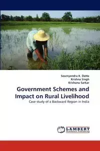 Government Schemes and Impact on Rural Livelihood - Datta Soumyendra K.