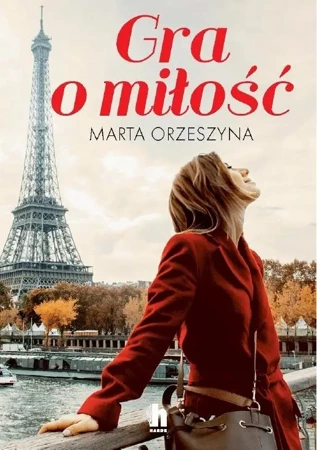 Gra o miłość - Marta Orzeszyna