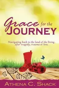 Grace for the Journey - Athena Shack C