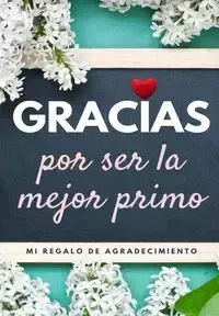 Gracias por ser la mejor primo - Publishing Group The Life Graduate