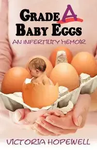 Grade A Baby Eggs - Victoria Hopewell