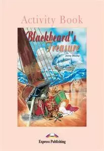 Graded Readers Poziom 1 Blackbeard's Treasure. Activity Book